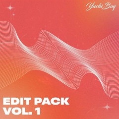 YuchiBoy - EDIT PACK Vol. 1