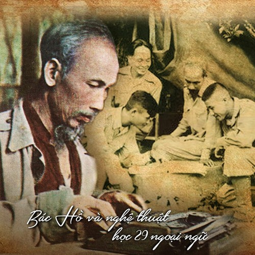 Bác Hồ và nghệ thuật học 29 ngoại ngữ