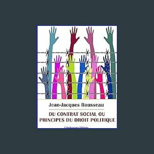 PDF 📚 Du contrat social ou Principes du droit politique (French Edition) Full Pdf