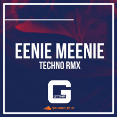 Eenie meenie Techno remix