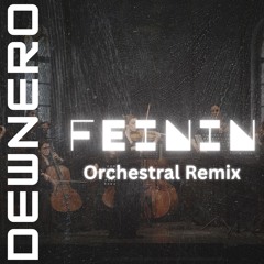 FEININ (Orchestral Remix)