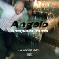 Angelo (eCUSSIONIST X KIMA AMAPIANO REMIX)