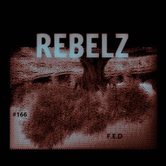 REBELZ - 166 - F.E.D