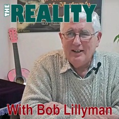 The Reality with Bob Lylliman - The Reality of the Empty Tomb