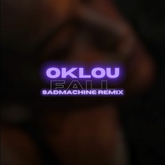 Oklou - fall (sadmachine remix)