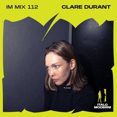 IM MIX 112: Clare Durant
