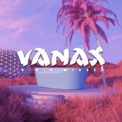Vanax V.N.X Mixset 1