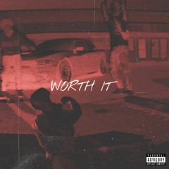 WORTH IT (prod. glazer)