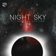 Kallak - Night Sky (feat. Shelley Harland) [Free Download]