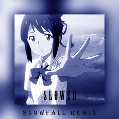 Øneheart X Reidenshi - Snowfall (Xzo Live Remix) (Slowed)