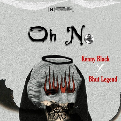 Kenny The Pimp - Oh No (Ft. BhutLegend )