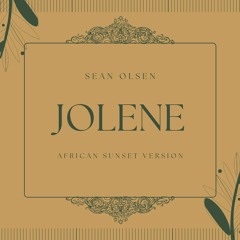Jolene (African Sunset Version)