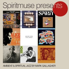 AMBIENT AND SPIRITUAL JAZZ BY MARK GALLAGHER (SPIRITMUSE)