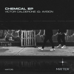 Victor Calderone & Avision // Chemical EP