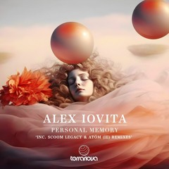 PREMIERE: Alex Iovita - Personal Memory (Scoom Legacy Remix) [Terranova]