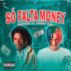 DeeBreezy - So Falta Money ft. Jeremih Baby