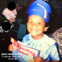 Back Inna Minute (Feat. Quin NFN, SSG Splurge, CIO made the track)