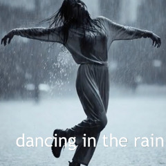 dancing in the rain