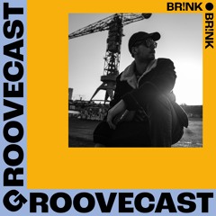 Groovecast 70 - BR!NK