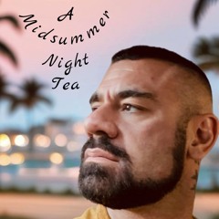 A Midsummer Night Tea Mixed By Drew G