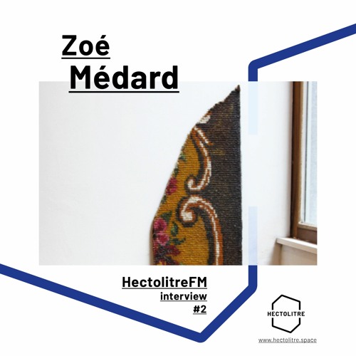 Episode 02 - Zoé Médard