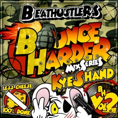 Beathustler - Bounce Harder Vol.2 (Kye Shand) [BH002] January 2023