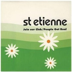 Saint Etienne - People Get Real (Luin's Bona Fide Mix)