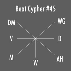 Beat Cypher M:V Mixtape #45