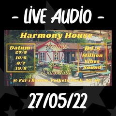 Million Vibes at Harmony House 270522