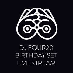 DJ FOUR20 | Birthday Set 20-04-2021 @ 4.20 pm