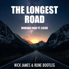 Longest Road (Nick James & Rune Bootleg) - Morgan Page ft. Lissie