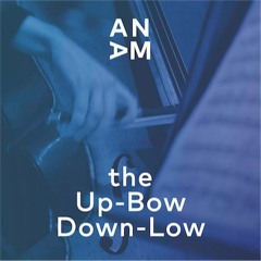 The Up-Bow Down-Low (Ep 3): Keepers of the Sacred Temple (feat. Roy Howat)