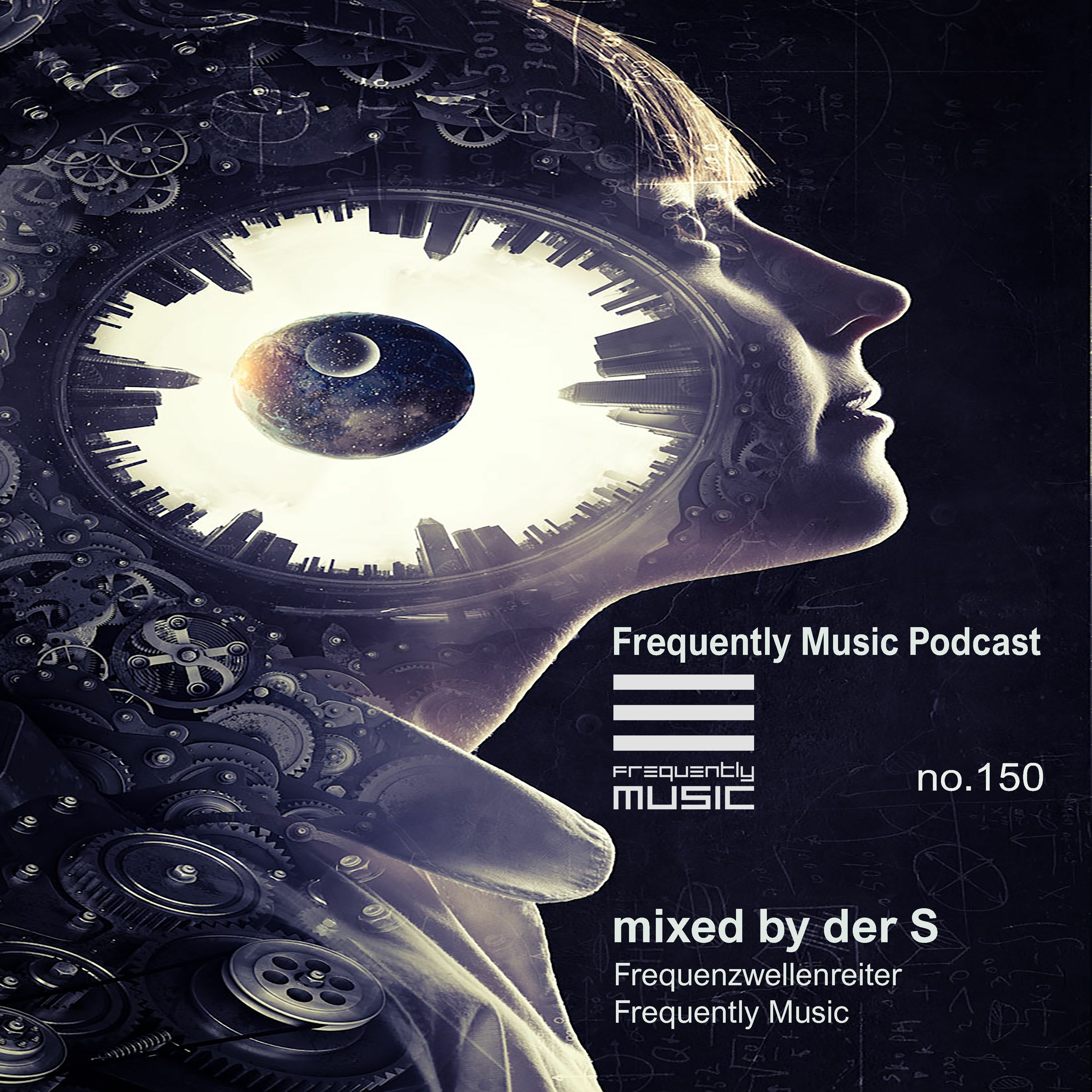 Frequently Music Podcast no 150 mixed by der S (Frequenzwellenreiter) episode artwork