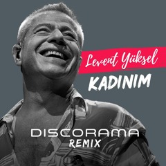 Levent Yuksel - Kadinim (DISCORAMA REMIX) SNIPPET