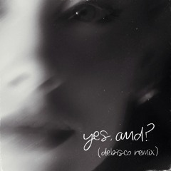 Ariana Grande - yes, and? (DeBisco Remix)