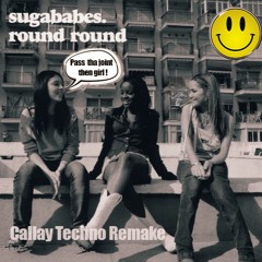 Sugababes - Round Round (Callay Techno Remake)