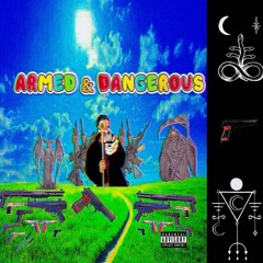 ARMED & DANGEROUS