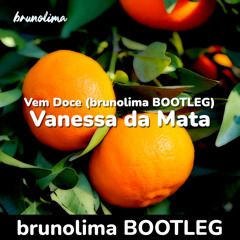 Vem Doce (brunolima BOOTLEG) - Vanessa da Mata