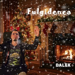 Dalek - Fulgidenea (FREE DOWNLOAD)