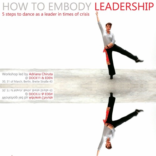 How To Embody Leadership | 5 steps to dance as a leader even in times of crisis