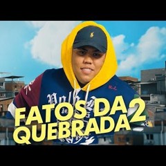 MC GP - FATOS DA QUEBRADA 2