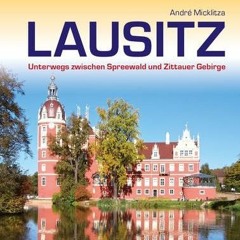 Reiseführer Lausitz: Unterwegs zwischen Spreewald und Zittauer Gebirge (Trescher-Reiseführer)  Ful