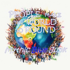 People Make The World Go Round