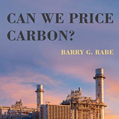 Access PDF 📘 Can We Price Carbon? (American and Comparative Environmental Policy) by