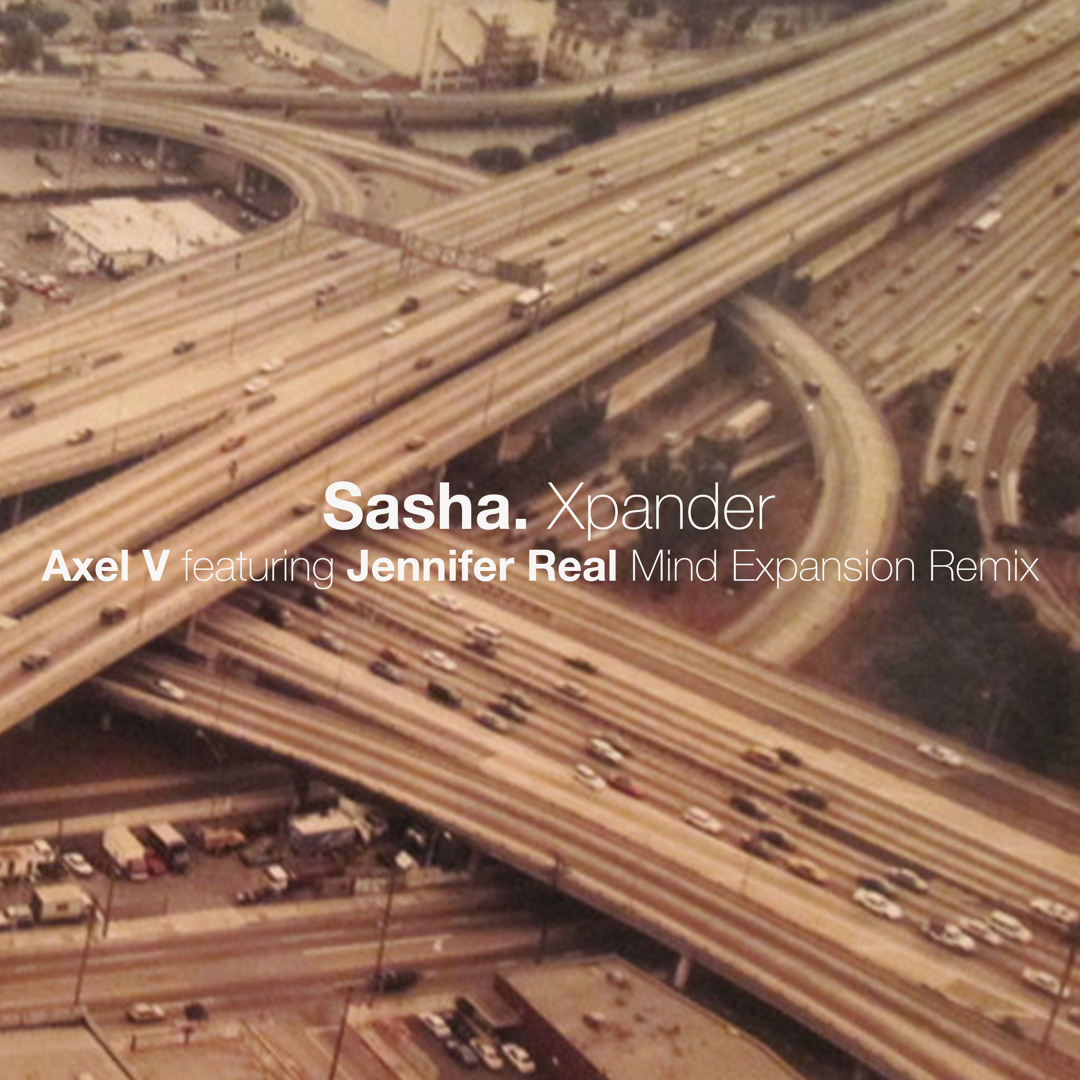 Stream FREE DOWNLOAD: Sasha - Xpander (Axel V feat. Jennifer Real