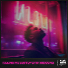 Error404 - Killing Me Softly With His Song (Techno)