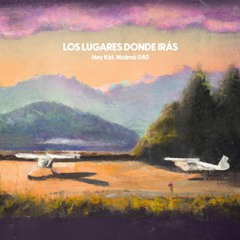 Los Lugares Donde Irás x Viva La Vida - Hey Kid, Malmö 040 x Coldplay