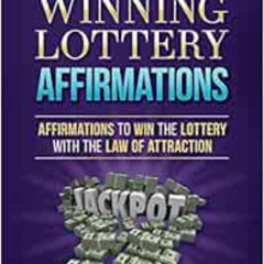 VIEW PDF 📂 300 Winning Lottery Affirmations: Affirmations to Win the Lottery with th