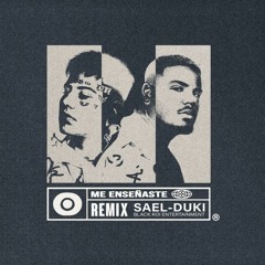 Sael Ft DuKi - Me Ensenaste Remix