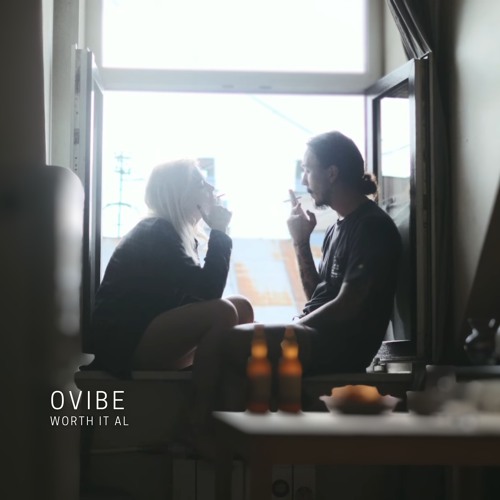 Ovibe - Worth It All